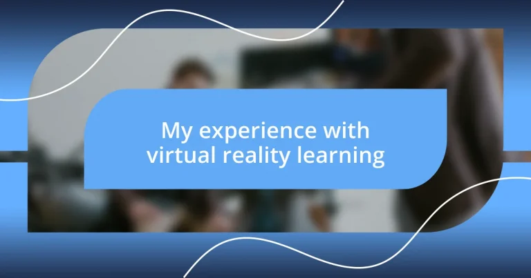 My experience with virtual reality learning