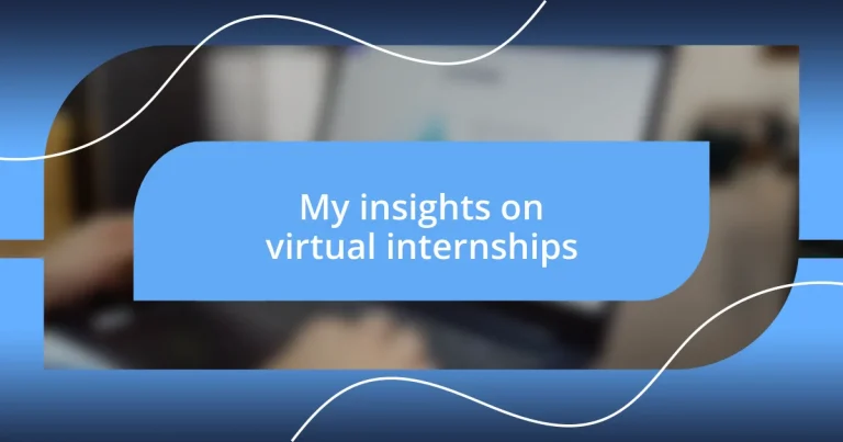 My insights on virtual internships