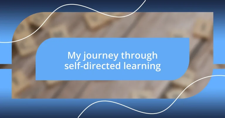 My journey through self-directed learning