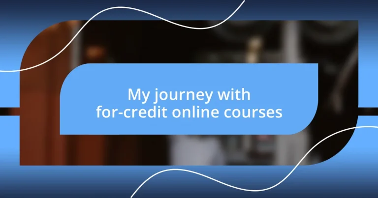 My journey with for-credit online courses