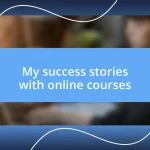 My success stories with online courses