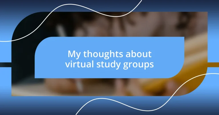 My thoughts about virtual study groups