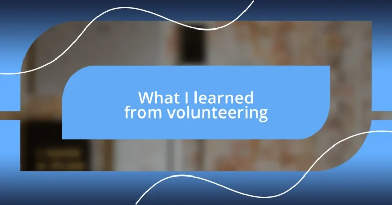 What I learned from volunteering