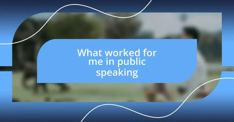 What worked for me in public speaking